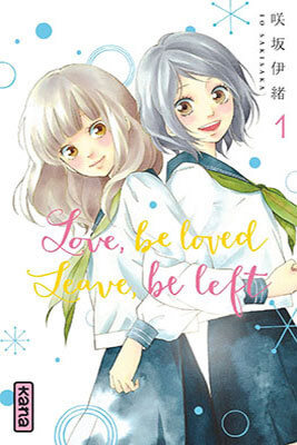 Couverture du manga 'Love, Be Loved, Leave, Be Left'